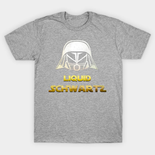 LIQUID SCHWARTZ T-Shirt by TEEACADEMY